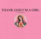 Thank God I'm a Girl pink