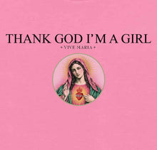 Thank God I'm a Girl pink