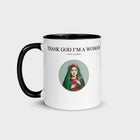 Thank God I'm a Woman Glossy Mug