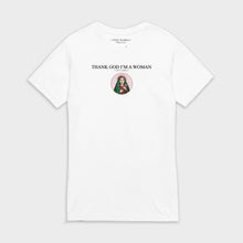 Thank God I'm a Woman shirt white