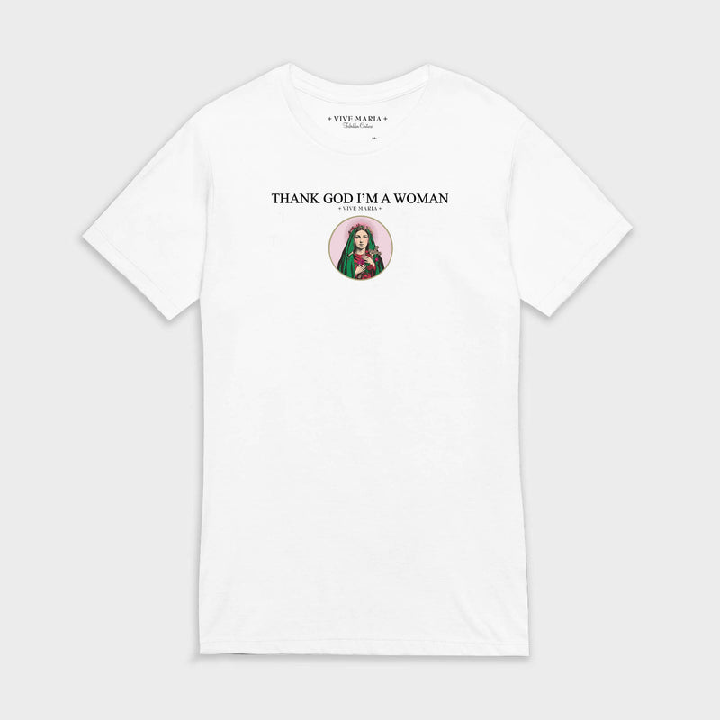 Thank God I'm a Woman shirt white